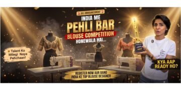 Raja Rani Launches India’s First-Ever National Blouse Designing Competition to Spotlight India’s Fashion Skill Economy