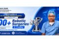 Dr. Tarun Jindal Strengthens Robotic Uro-Oncology Excellence at Apollo Hospitals Kolkata with Over 500 Robotic Surgeries in Eastern India