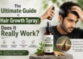 The Ultimate Guide to Hair Growth Spray: Does It Really Work?