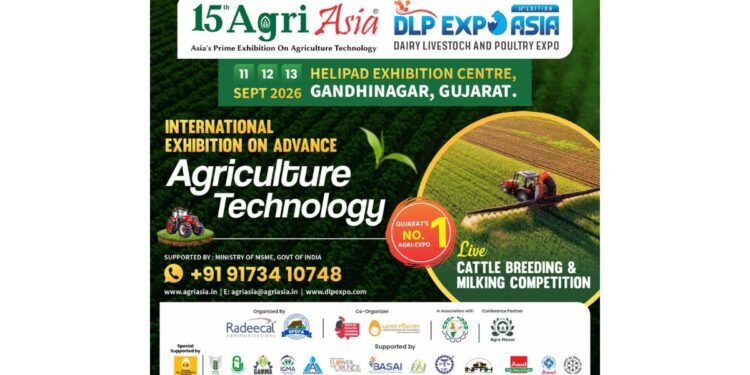 15th Agri Asia 2026 & 14th DLP Expo Asia to Be Held in Gandhinagar from September 11–13