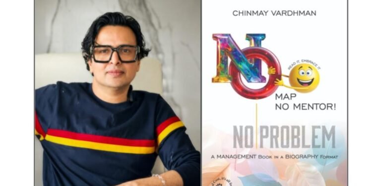 Chinmay Vardhman Redefines Success Without a Roadmap in ‘No Map. No Mentor. No Problem’