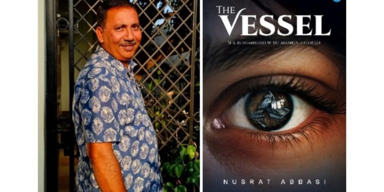Gorakhpur Author Nusrat Abbasi Unveils a Gripping Debut Thriller with The Vessel