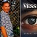 Gorakhpur Author Nusrat Abbasi Unveils a Gripping Debut Thriller with The Vessel