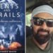 Ratheesh Menon’s Tents and Trails – Wild Camping Adventures Across India’s Wilderness
