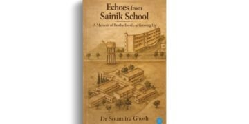 Dr. Soumitra Ghosh’s Echoes from Sainik School Revisits Brotherhood, Discipline, and the Journey of Growing Up