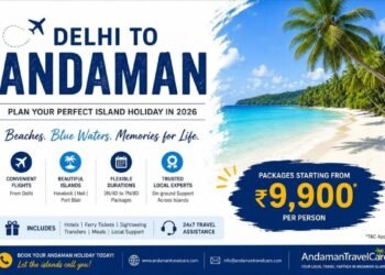 Delhi to Andaman: A Simple Guide to Planning Your Island Holiday in 2026