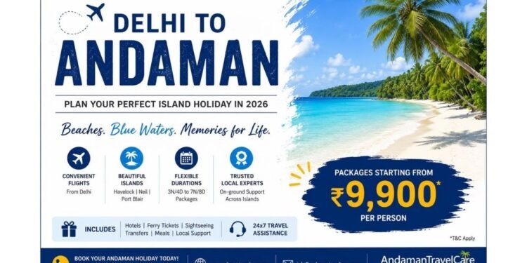 Delhi to Andaman: A Simple Guide to Planning Your Island Holiday in 2026