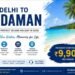 Delhi to Andaman: A Simple Guide to Planning Your Island Holiday in 2026