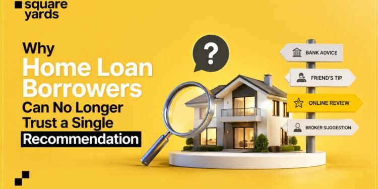 Why Home Loan Borrowers Can No Longer Trust a Single Recommendation