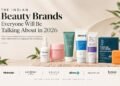 The Indian Beauty Brands Everyone Will Be Talking About in 2026