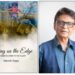 Haresh Sippy’s Living on the Edge: A Guide to Living to the Fullest Explores Life, Uncertainty and the Pursuit of Fulfillment