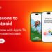 Airtel enhances its Postpaid Offering by adding Apple’s newly expanded iCloud+ with Apple TV and Apple Arcade