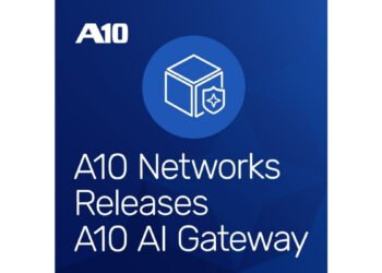 A10 Networks Launches A10 AI Gateway, an Intelligent Control Plane for Unified Management of All AI Operations