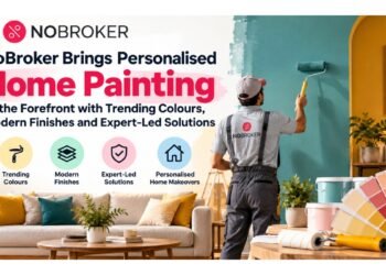 NoBroker Brings Personalised Home Painting to the Forefront with Trending Colours, Modern Finishes and Expert-Led Solutions