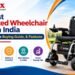 Get Best Motorized Wheelchair Price in India With Complete Buying Guide, and Features By Mr. Kulvinder Singh