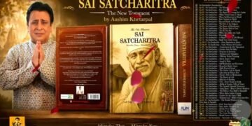 From Shirdi to the World: Aushim K. Khetrapal’s Sai Satcharitra – The New Testament Chronicles Modern-Day Miracles