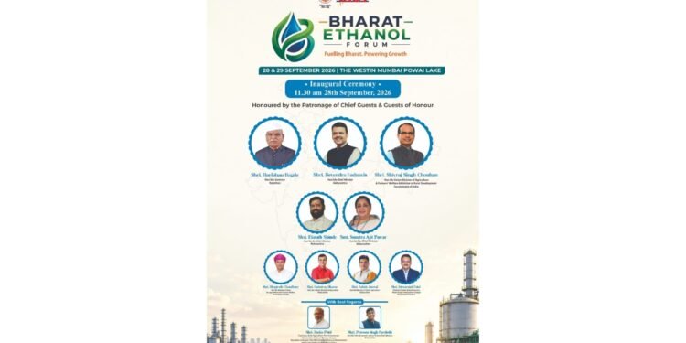 Bharat Ethanol Forum 2026 in Mumbai on September 28 and 29; focus shifts from E20 to E30