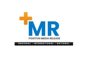 Positive Media Release (+MR): A Strategic Communication Platform Delivering Regional, National, and Global Visibility