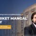 From Radio Jockey to Real Estate Tycoon: Niket Mangal’s Rise as a Force in Indore’s Realty Sector