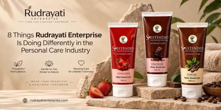 8 Things Rudrayati Enterprise Is Doing Differently in the Personal Care Industry