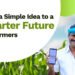 From a Simple Idea to a Smarter Future for Farmers