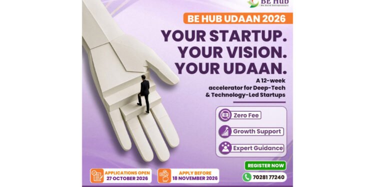 BE Hub Launches ‘Udaan’, Its First Startup Accelerator Cohort, Invites Applications from Deep-Tech and Technology-Led Startups