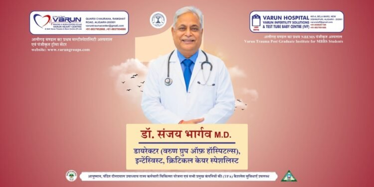 Dr. Sanjay Bhargava and His Role in Critical Care, Anesthesia, and Medical Leadership at Varun Group of Hospitals