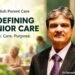 Beyond Ageing: How Dr Ramesh Goyal’s Vision Is Shaping a New Era of Senior Care at VataVriksh Parent Care