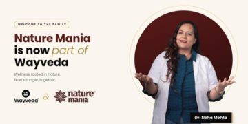 Why Dr. Neha Mehta Chose to Bring Wayveda and Nature Mania Together